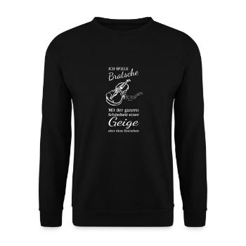 Spiele Bratsche mit der Schönheit einer Geige - Unisex Pullover - Schwarz - Vorne - Alina (178cm) & Michal (187cm)