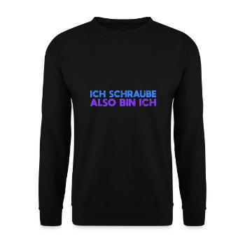 Ich Schraube, Also Bin Ich - Unisex Pullover - Schwarz - Vorne - Alina (178cm) & Michal (187cm)