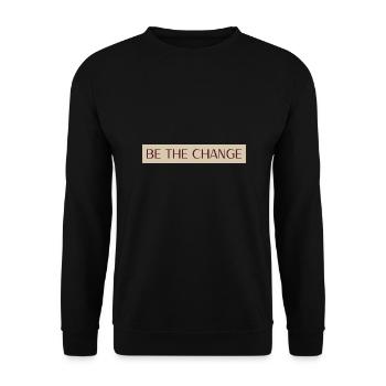 Sei die Veränderung - Unisex Pullover - Schwarz - Vorne - Alina (178cm) & Michal (187cm)