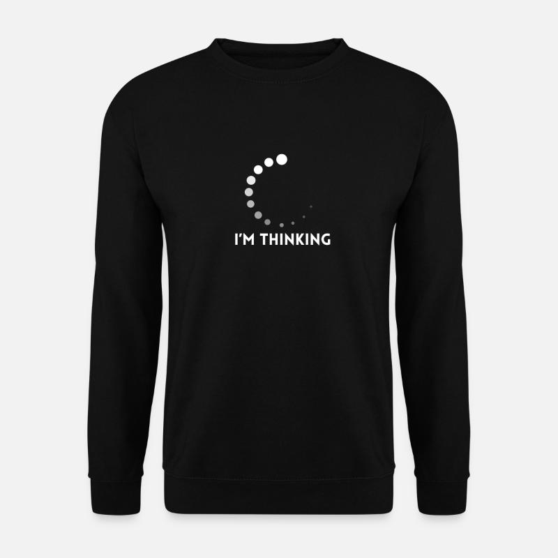 I'M Thinking Computer Design - Unisex Pullover - Schwarz