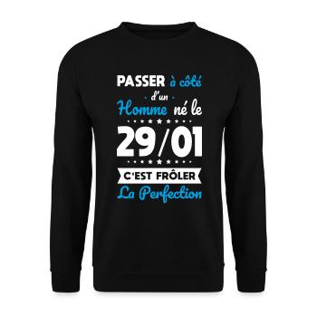 Anniversaire - Né le 29 Janvier Frôler perfection - Sweat-shirt Unisexe - noir - Devant - Alina (178cm) & Michal (187cm)