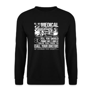 Medical Assistant Yes I Am A Medical Assistant - Unisex Sweatshirt - black - Front - Alina (178cm) & Michal (187cm)