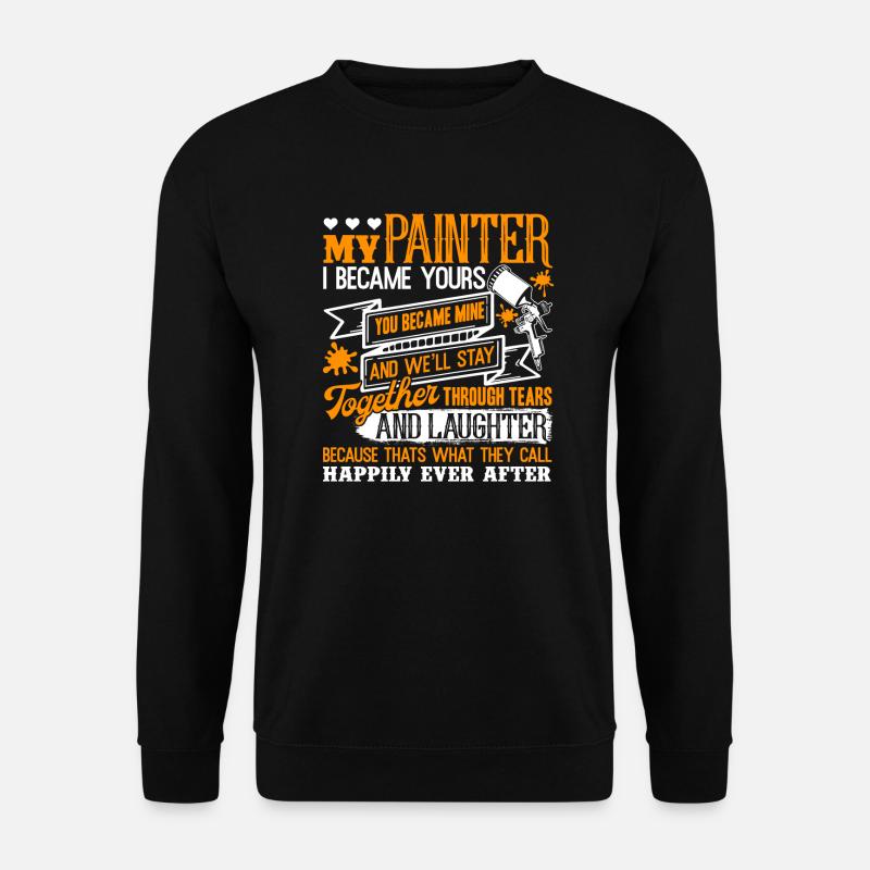 Painter My Painter - Unisex Sweatshirt - black