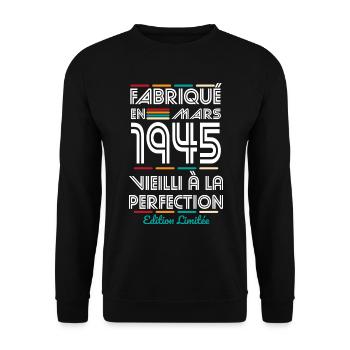 Anniversaire 80 ans - Fabriqué en Mars 1945 - Sweat-shirt Unisexe - noir - Devant - Alina (178cm) & Michal (187cm)