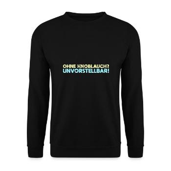 Ohne Knoblauch? Unvorstellbar! - Unisex Pullover - Schwarz - Vorne - Alina (178cm) & Michal (187cm)