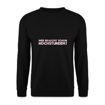 Wer Braucht Schon Kochstunden? - Unisex Pullover - Schwarz - Vorne - Alina (178cm) & Michal (187cm)
