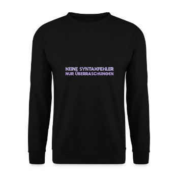 Keine Syntaxfehler, Nur Überraschungen - Unisex Pullover - Schwarz - Vorne - Alina (178cm) & Michal (187cm)