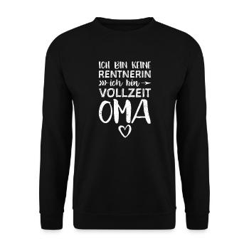 Ich Bin Keine Rentnerin Ich Bin Vollzeit Oma - Unisex Pullover - Schwarz - Vorne - Alina (178cm) & Michal (187cm)