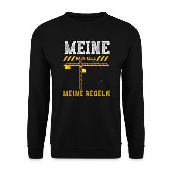 Meine Baustelle Meine Regeln - Unisex Pullover - Schwarz - Vorne - Alina (178cm) & Michal (187cm)