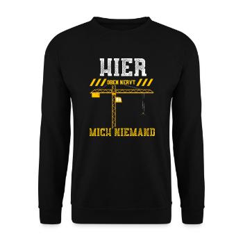 Hier Oben Nervt Mich Niemand - Unisex Pullover - Schwarz - Vorne - Alina (178cm) & Michal (187cm)