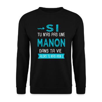 Manon Si tu n as pas une manon - Sweat-shirt Unisexe - noir - Devant - Alina (178cm) & Michal (187cm)
