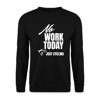 No work today. Just cycling für Radfahrer & Biker - Unisex Pullover - Schwarz - Vorne - Alina (178cm) & Michal (187cm)