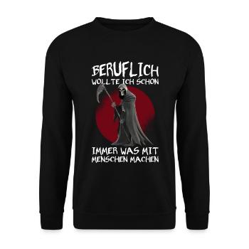 Professionnellement, je voulais faire des gens Grim Reaper - Sweat-shirt Unisexe - noir - Devant - Alina (178cm) & Michal (187cm)