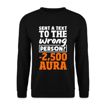 Vous avez envoyé un SMS à la mauvaise personne ?? -2500 Aura - Sweat-shirt Unisexe - noir - Devant - Alina (178cm) & Michal (187cm)