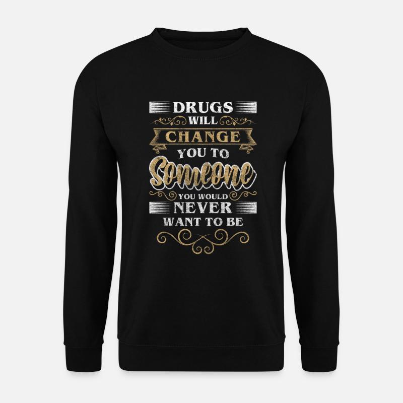 Entzug Abhängig Clean Marihuana - Unisex Pullover - Schwarz