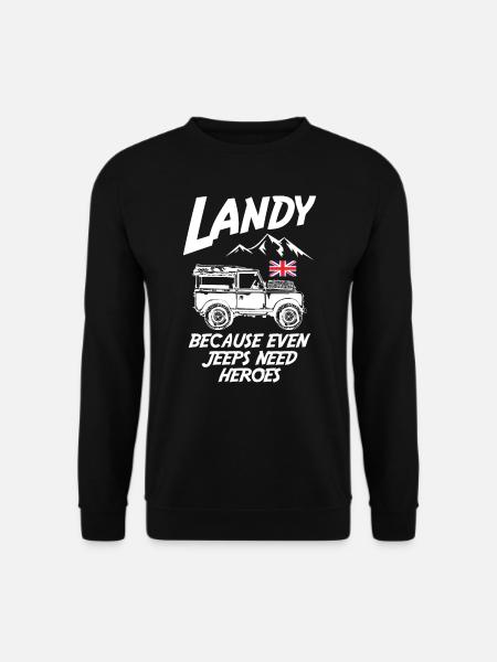 Landy Because Even Jeeps Need Heroes - Unisex Pullover - Schwarz