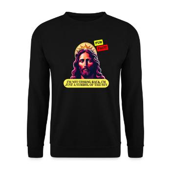 Jesus is not coming back - Unisex Sweatshirt - black - Front - Alina (178cm) & Michal (187cm)
