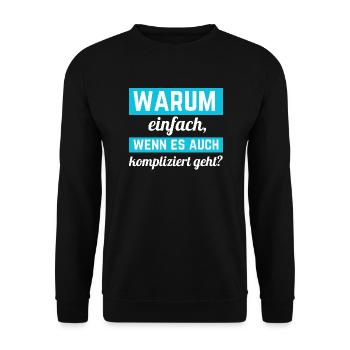 Kompliziert? Ja, bitte! Lustiges Statement-Design - Unisex Pullover - Schwarz - Vorne - Alina (178cm) & Michal (187cm)