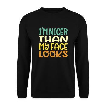 Nicer than my face looks Fun - Unisex Sweatshirt - black - Front - Alina (178cm) & Michal (187cm)
