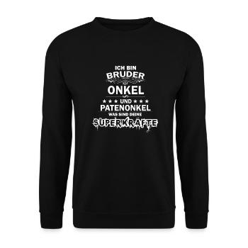 Bruder-Onkel-PAtenonkel SUPERKRÄFTE spruch - Unisex Pullover - Schwarz - Vorne - Alina (178cm) & Michal (187cm)