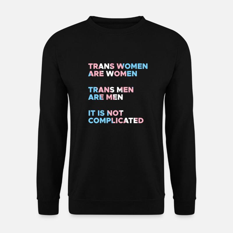 Transfrauen sind Frauen Transmänner sind Männer - Unisex Pullover - Schwarz