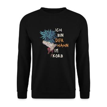 Ich Bin Der Hahn Im Korb. Lustiges Geschenk Fun - Unisex Pullover - Schwarz - Vorne - Alina (178cm) & Michal (187cm)