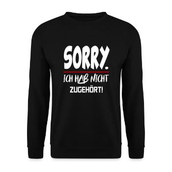 Nix gehört Sorry Entschuldigung Sprüche - Unisex Pullover - Schwarz - Vorne - Alina (178cm) & Michal (187cm)