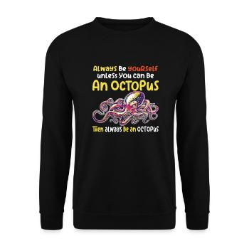 Be an octopus big octopus with funny saying - Unisex Sweatshirt - black - Front - Alina (178cm) & Michal (187cm)