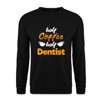 Half Coffee Half Dentist Funny Dental Specialist - Unisex Sweatshirt - black - Front - Alina (178cm) & Michal (187cm)