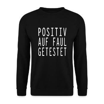 Faul Faulenzer lustiger Spruch Bürohümor - Unisex Pullover - Schwarz - Vorne - Alina (178cm) & Michal (187cm)