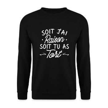 soit j ai raison soit tu as tort - Sweat-shirt Unisexe - noir - Devant - Alina (178cm) & Michal (187cm)