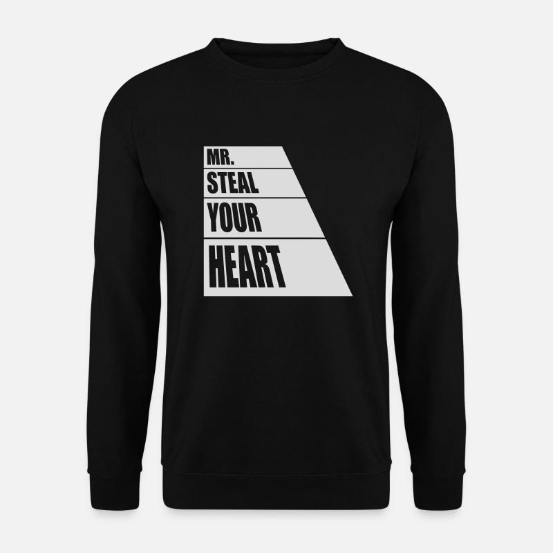 Mr steal your heart - Unisex Sweatshirt - black
