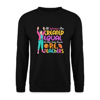 Some Become P.E.Teachers Physical Education School - Unisex Sweatshirt - black - Front - Alina (178cm) & Michal (187cm)