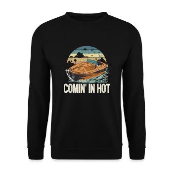 Funny Motorboating Quote Comin In Hot Pontooning - Unisex Pullover - Schwarz - Vorne - Alina (178cm) & Michal (187cm)