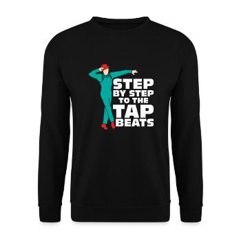 Step By Step To The Tap Beats Tap Dance Tap Dancer - Unisex Pullover - Schwarz - Vorne - Alina (178cm) & Michal (187cm)