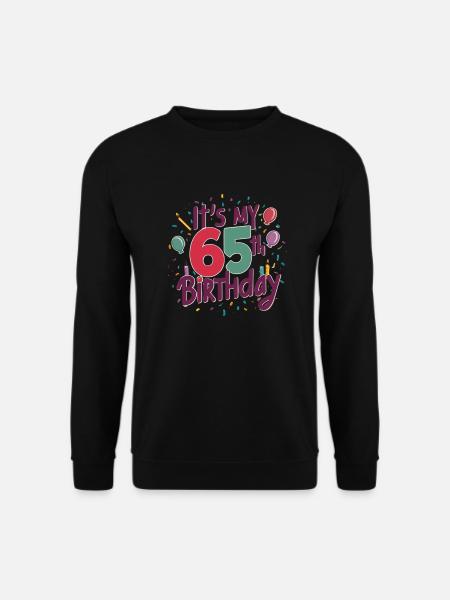 Lustiges Shirt zum 65. Geburtstag - Unisex Pullover - Schwarz