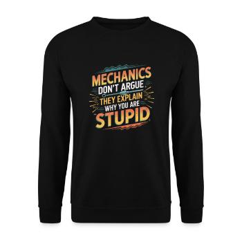 Mechanics Explain Why You Are Stupid 6 - Unisex Pullover - Schwarz - Vorne - Alina (178cm) & Michal (187cm)