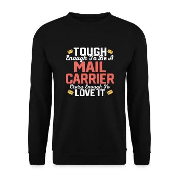 Tough Enough To Be A Mail Carrier Mailman Posta - Unisex Pullover - Schwarz - Vorne - Alina (178cm) & Michal (187cm)