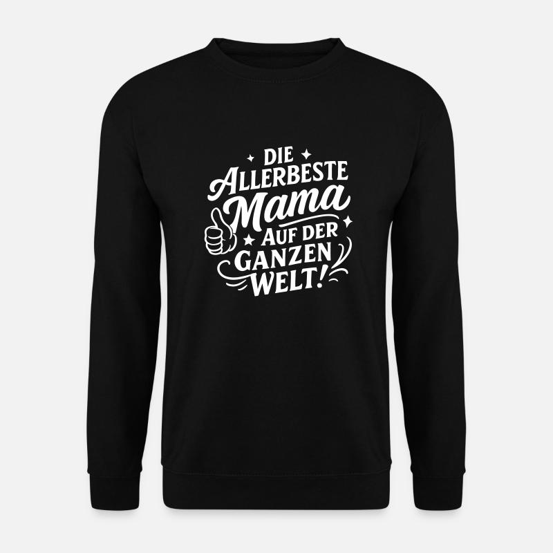 Beste Mama Spruch - Unisex Pullover - Schwarz