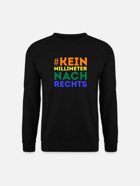 #Kein Millimeter Nach Rechts - Unisex Pullover - Schwarz
