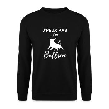 Je peux pas j'ai bullrun - Sweat-shirt Unisexe - noir - Devant - Alina (178cm) & Michal (187cm)