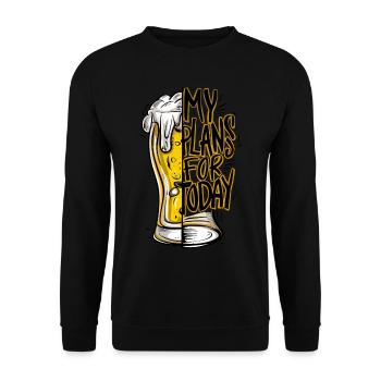 My Plans For Today Beer - Unisex Pullover - Schwarz - Vorne - Alina (178cm) & Michal (187cm)