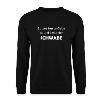 Gottes beste Gabe ist und bleibt der Schwabe - Unisex Pullover - Schwarz - Vorne - Alina (178cm) & Michal (187cm)