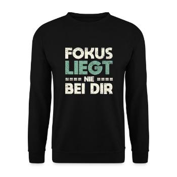 Fokus Liegt Nie Bei Dir - Unisex Pullover - Schwarz - Vorne - Alina (178cm) & Michal (187cm)