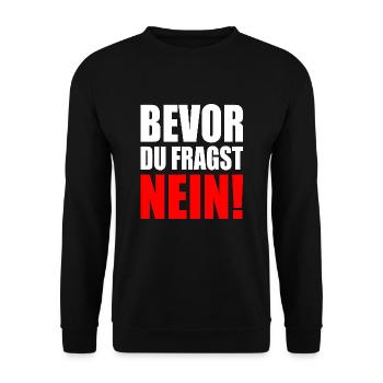 Before you ask, no - Unisex Sweatshirt - black - Front - Alina (178cm) & Michal (187cm)