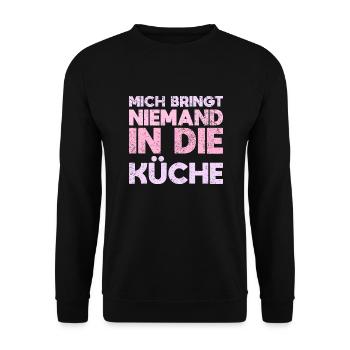 Mich Bringt Niemand In Die Küche - Unisex Pullover - Schwarz - Vorne - Alina (178cm) & Michal (187cm)