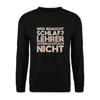 Wer Braucht Schlaf? Lehrer Offensichtlich Nicht - Unisex Pullover - Schwarz - Vorne - Alina (178cm) & Michal (187cm)