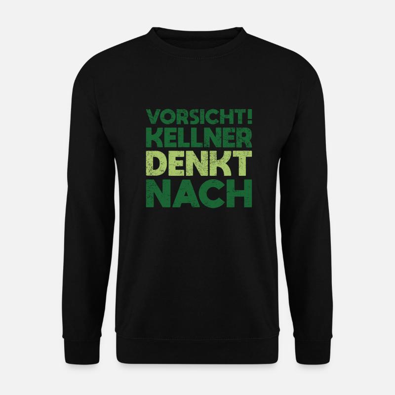 Vorsicht! Kellner Denkt Nach - Unisex Pullover - Schwarz