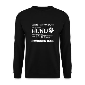 Hunde Tshirt Hundeerziehung Hundespruch Geschenk - Unisex Pullover - Schwarz - Vorne - Alina (178cm) & Michal (187cm)