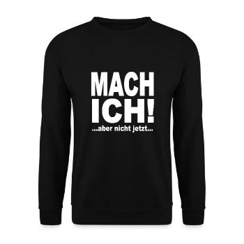 Mach Ich Aber Nicht Jetzt - Unisex Pullover - Schwarz - Vorne - Alina (178cm) & Michal (187cm)